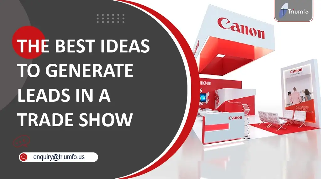 Ideas to Generate Leads in a Trade Show