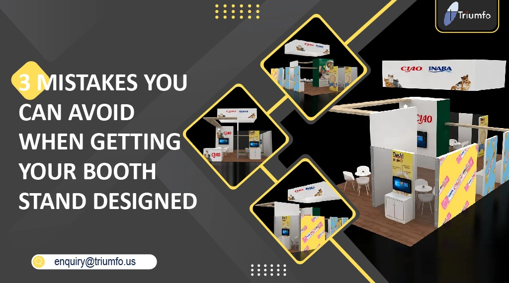 custom e3 Mistakes Related to Booth Stand Design You Can Avoidxhibit design