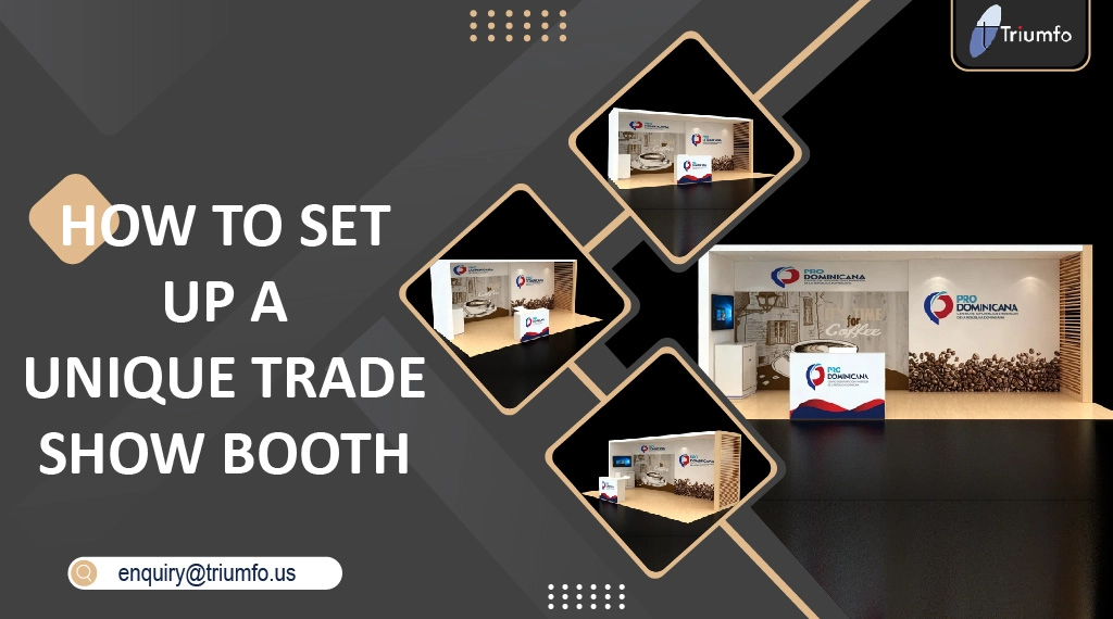 Set Up a Unique Trade Show Booth