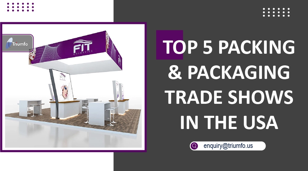 Packing & Packaging Trade Shows in the USA