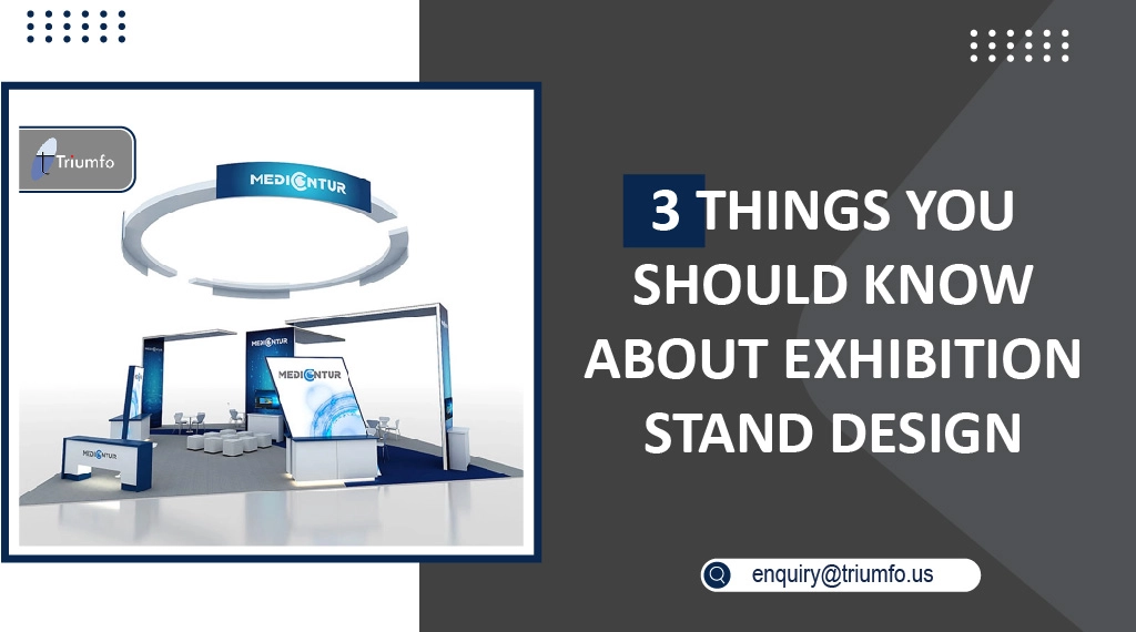 Know About Exhibition Stand Design