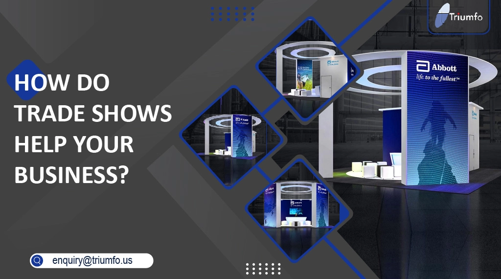 Trade Shows Help Your Business