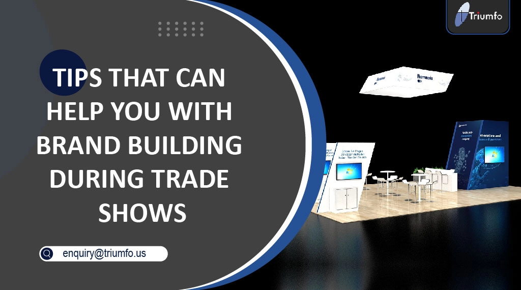 Brand Building During Trade Shows