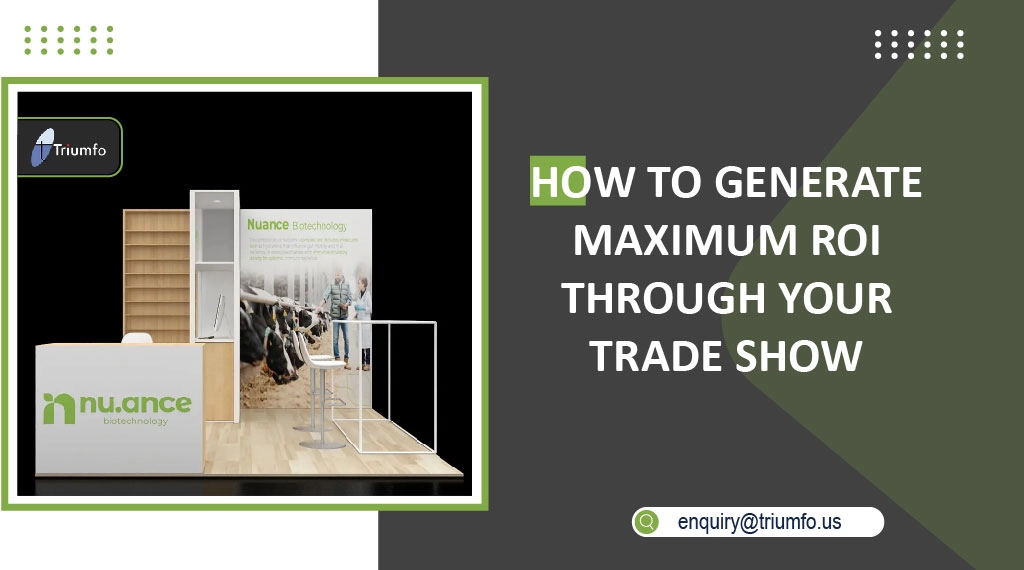 Maximum ROI Through Your Trade Show