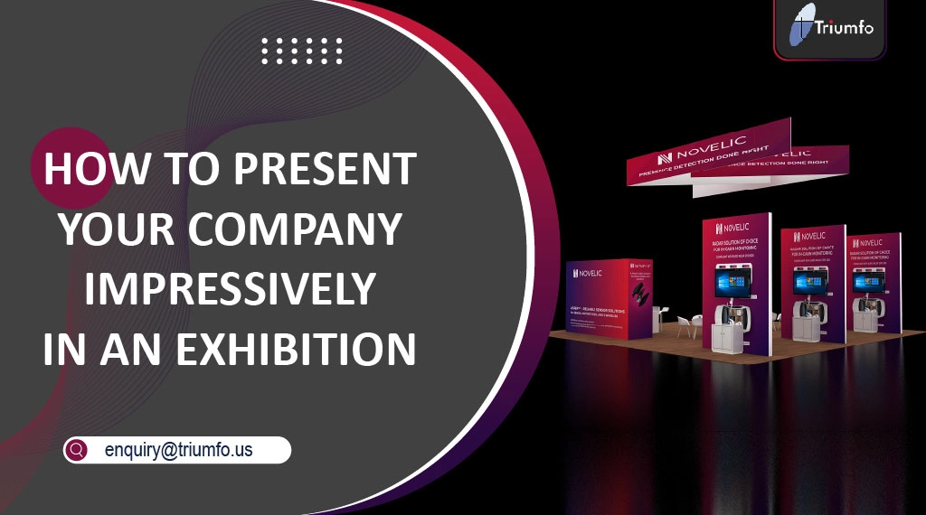 Present Your Company Impressively in an Exhibition