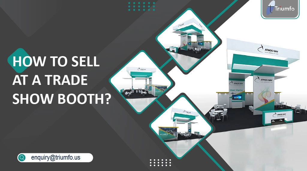 Sell at A Trade Show Booth