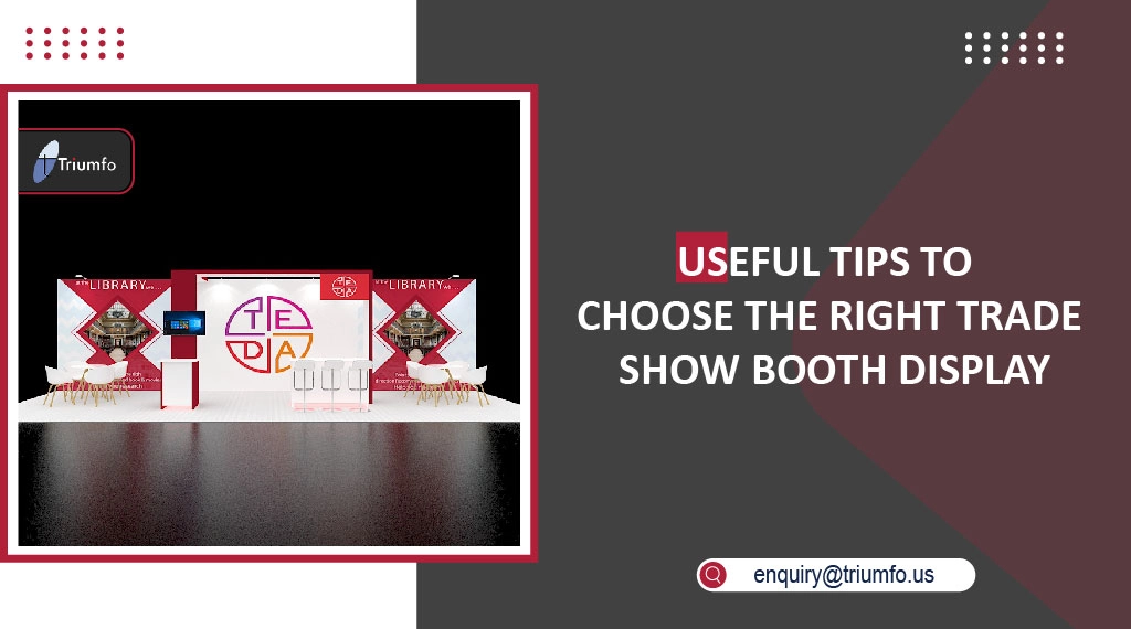 Right Trade Show Booth