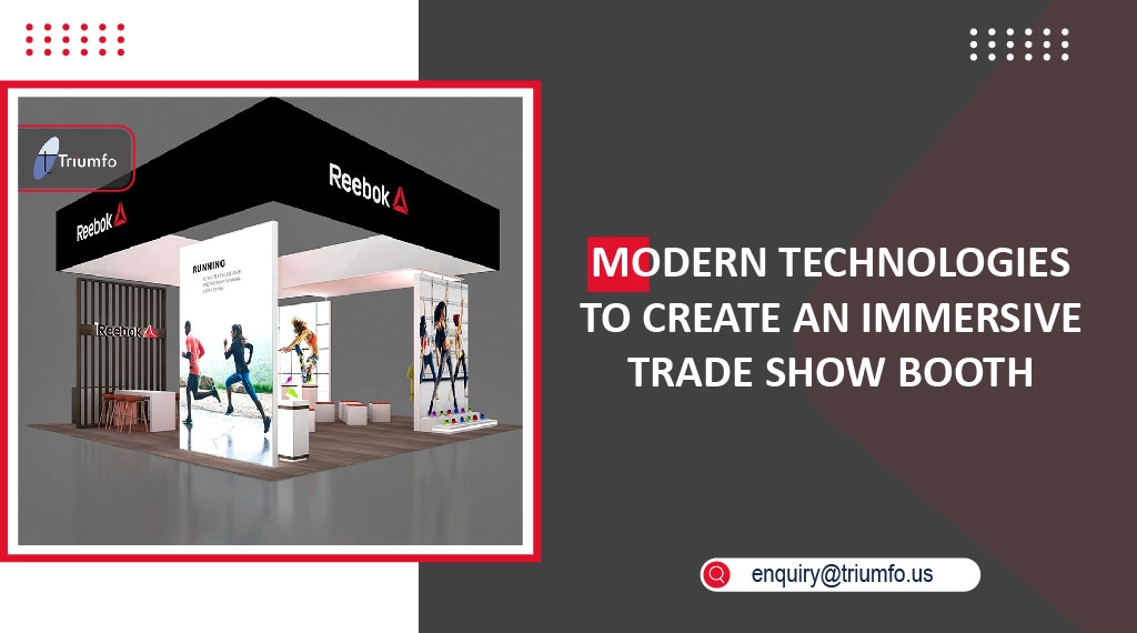 Create an Immersive Trade Show Booth