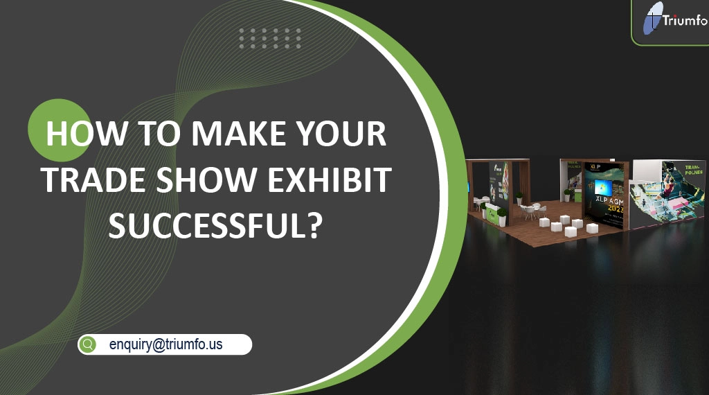 Trade Show Exhibit Successful