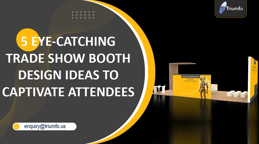 Eye-Catching Booth Design Ideas