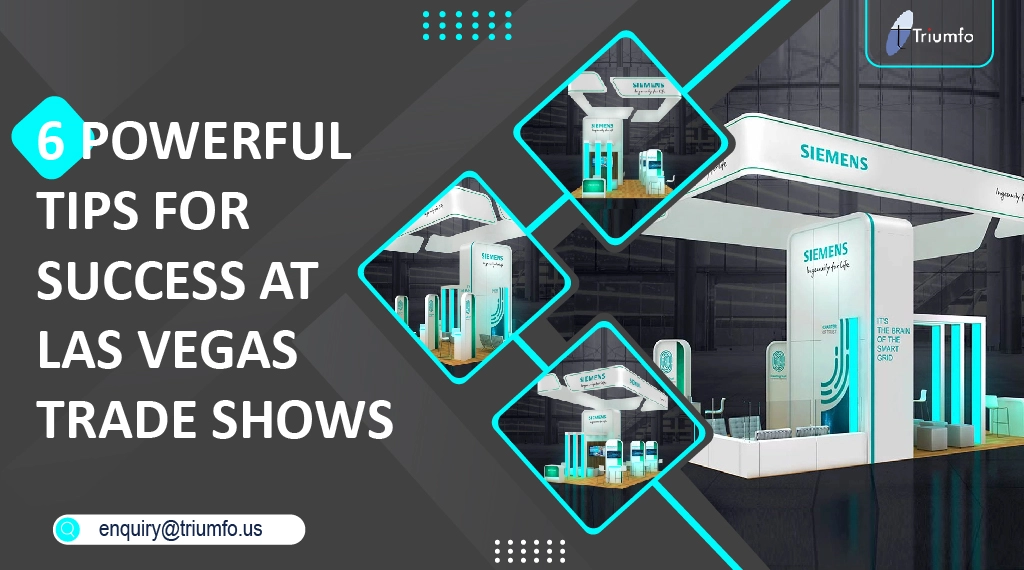 Tips for Success at Las Vegas Trade Shows
