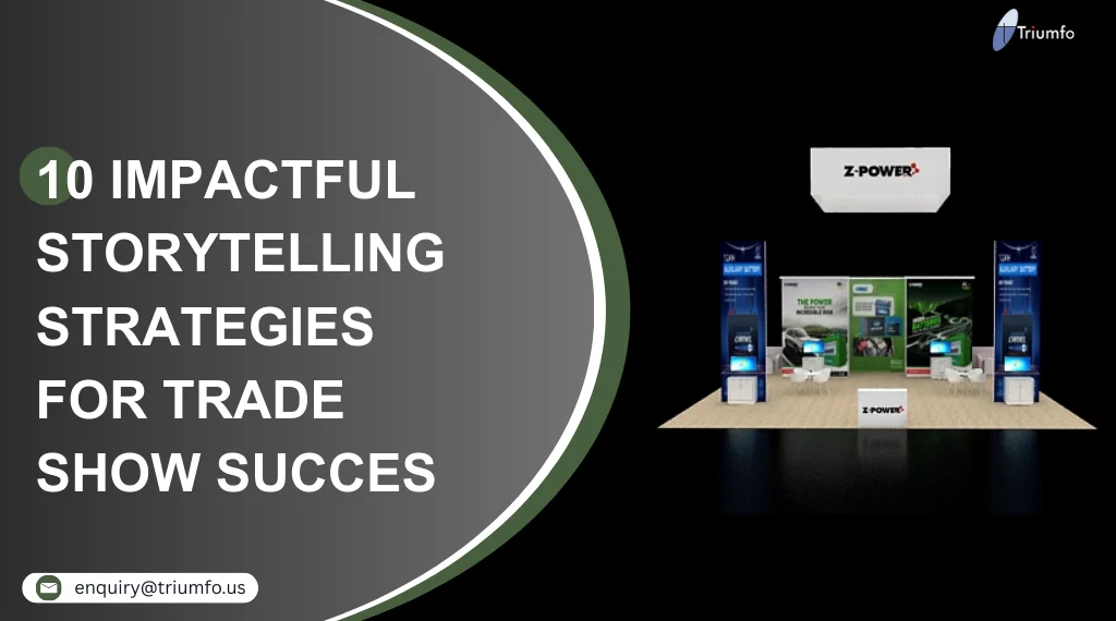 Storytelling Strategies for Trade Show Success